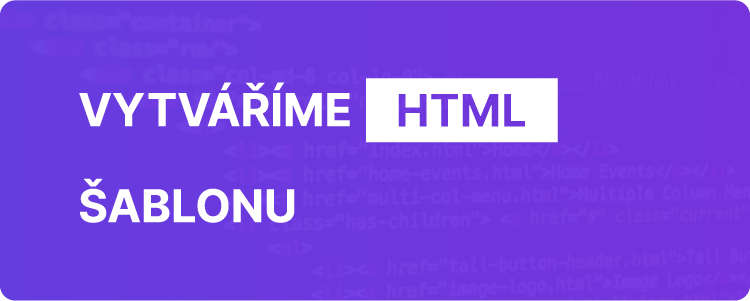 Vytváříme HTML šablonu - 1. díl – Úvod a příprava